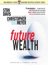 Future Wealth By Stan Davis
